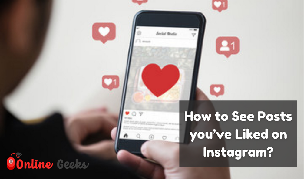 How to See Posts You’ve Liked on Instagram?